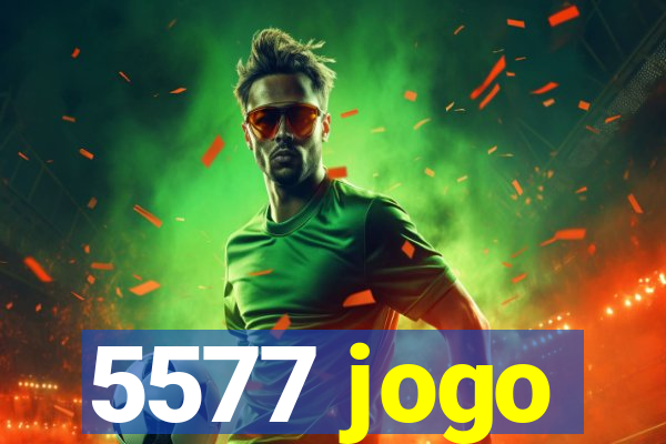 5577 jogo